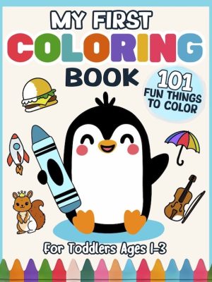 My First Coloring Book for Toddlers 1-3