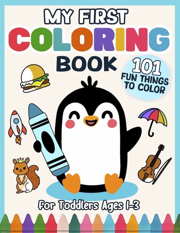 My First Coloring Book for Toddlers 1-3