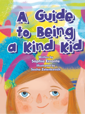 A Guide to Being a Kind Kid